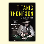 Titanic Thompson: The Man Who Bet On Everything